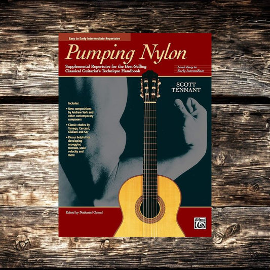 Pumping Nylon- Easy to Early Intermediate Repertoire: Supplemental Repertoire for the Best-Selling Classical Guitarist's Technique Handbook