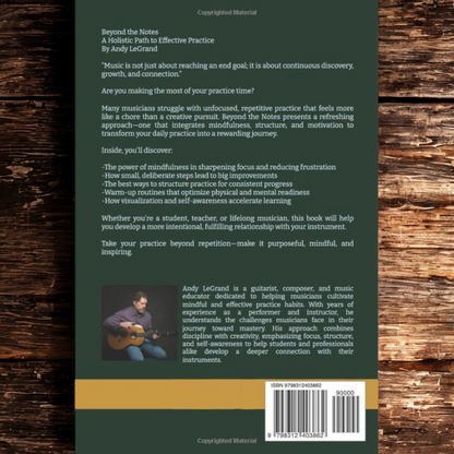 Beyond the Notes: A Holistic Path to Effective Practice